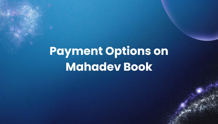 Read more about the article Payment Options on Mahadev Book – What Works Best for You